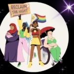 Illustration of diverse women standing together under the words “Reclaim the Night,” including women of different cultural backgrounds, a woman using a wheelchair, and LGBTQIA+ pride symbols, set against a night sky with stars.