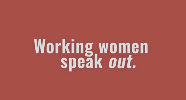 Red background with the words “Working women speak out.” in bold white text.