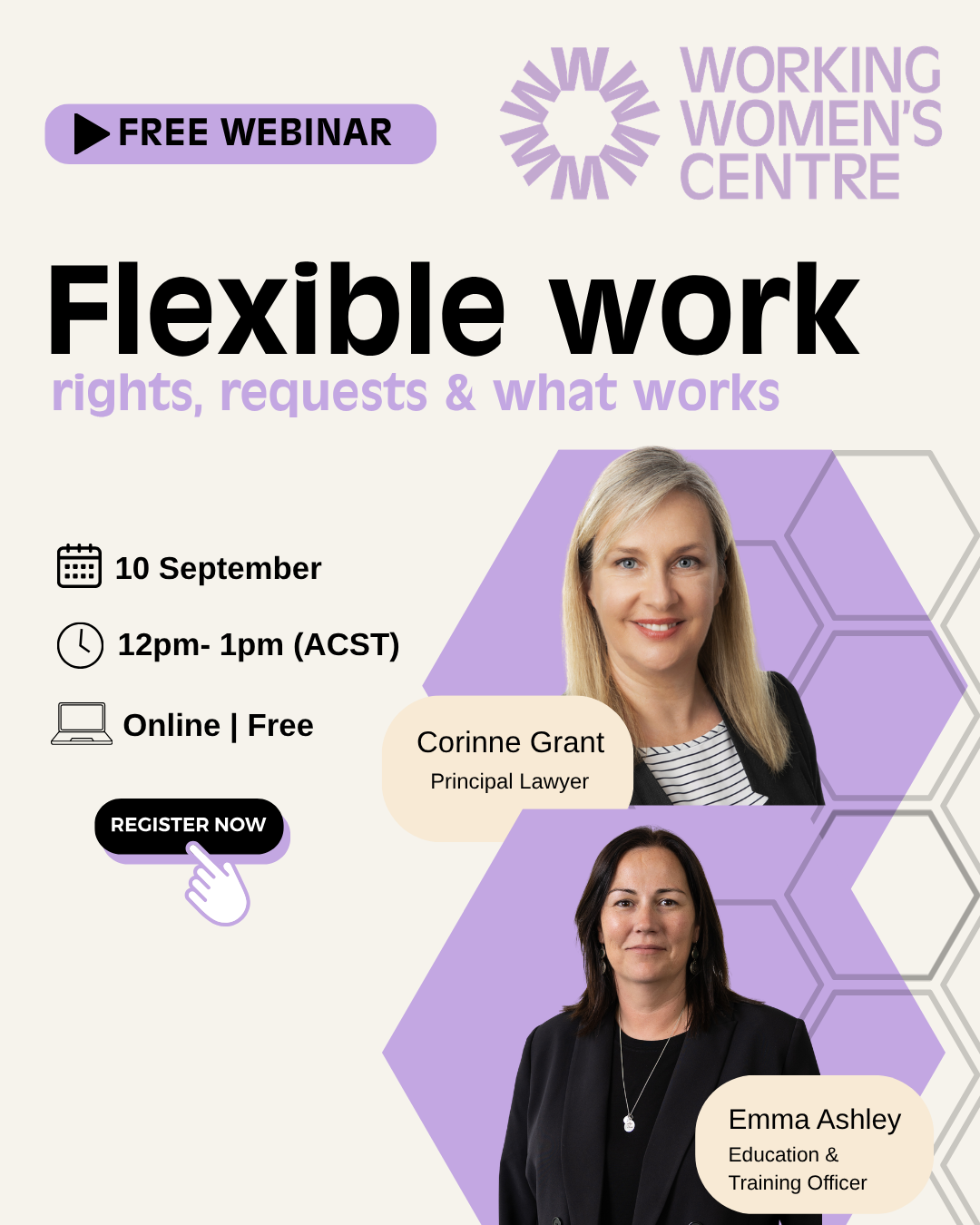 Promotional graphic for the Working Women’s Centre SA free webinar, “Flexible Work: Rights, Requests & What Works,” featuring speakers Corinne Grant, Principal Lawyer, and Emma Ashley, Education & Training Officer.